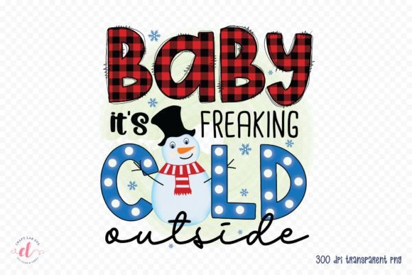Review: Baby It s Freaking Cold Outside PNG for Winter Crafts