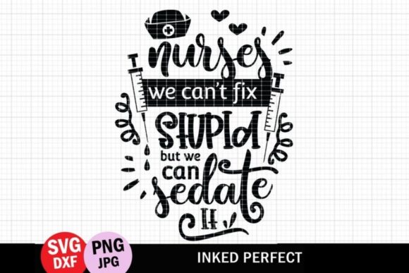 Review: Nurses Can’t Fix Stupid Embroidery Design