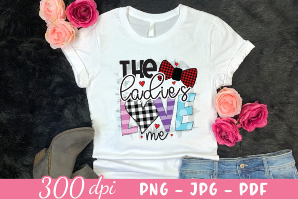 Reviewing The Ladies Love Me PNG for Valentine Projects